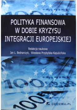 Polityka finansowa w dobie kryzysu integracji europejskiej