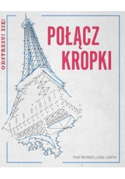Połącz kropki Ludzie zabytki przyroda