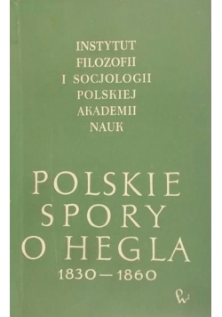 Polskie spory o Hegla 1830 - 1860