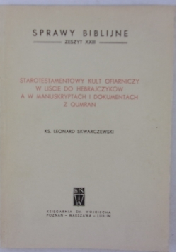 Starotestamentowy kult ofiarniczy w liście do hebrajczyków w manuskryptach i dokumentach z qumran