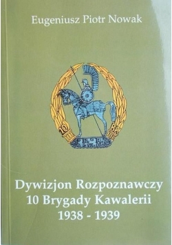 Dywizjon Rozpoznawczy 10 Brygady Kawalerii 1938 1939