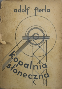 Kopalnia słoneczna 1933 r.