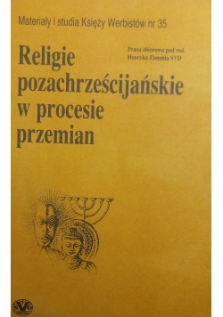 Religie pozachrześcijańskie w procesie przemian