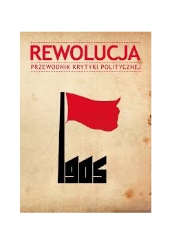 Rewolucja 1905. Przewodnik krytyki politycznej