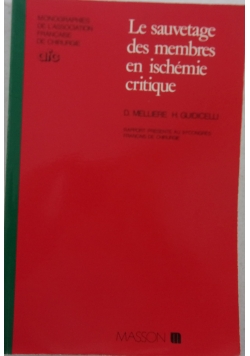 Le sauvetage des membres en ischemie critique