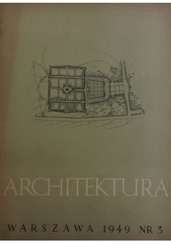 Architektura.Warszawa ,Nr. 3 ,1949 r.