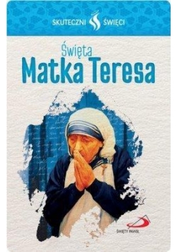 Karta Skuteczni Święci. Święta Matka Teresa