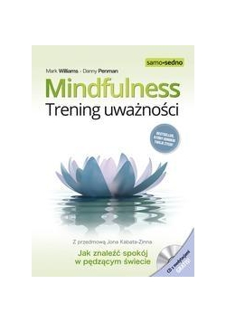 Samo Sedno - Mindfulness. Trening uważności.