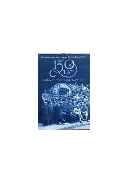 150 lat firmy H. Cegielski - poznań S.A.