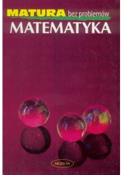 Matematyka - matura bez problemów