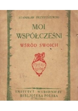 Moi współcześni wśród swoich, 1930 r.