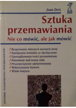 Sztuka przemawiania nie co mówić, ale jak mówić