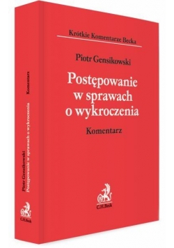 Postępowanie w sprawach o wykroczenia. Komentarz