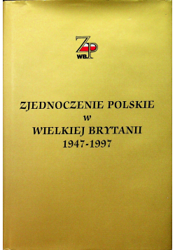 Zjednoczenie Polski w Wielkiej Brytanii