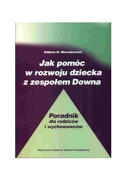 Jak pomóc w rozwoju dziecka z zespołem Downa
