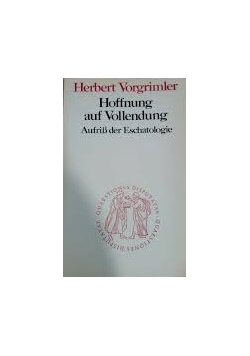 Hoffnung auf Vollendung