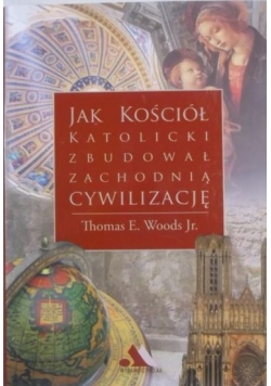 Jak kościół katolicki zbudował zachodnią cywilizację, Nowa