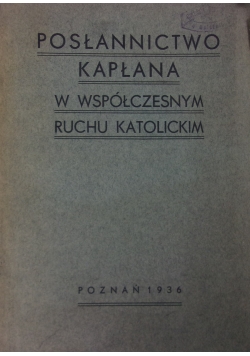 Posłannictwo kapłana w współczesnym ruchu katolickim, 1936 r.