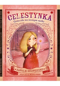 Celestynka. Gwiazda na nocnym niebie