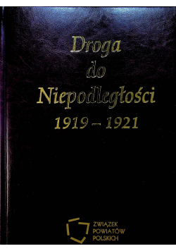 Droga do Niepodległości 1919 1921