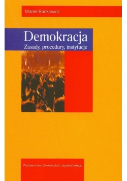 Demokracja zasady procedury instytucje