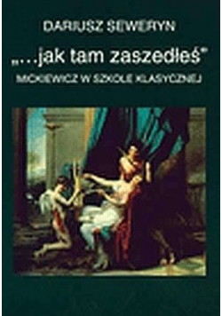 Mickiewicz w szkole klasycznej