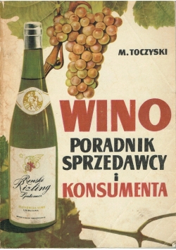 Wino przewodnik sprzedawcy i konsumenta