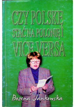 Czy Polskę stać na polonię i vice versa