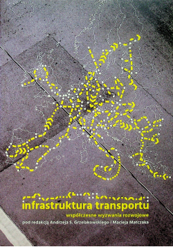 Infrastruktura transportu  współczesne wyznawania rozwojowe
