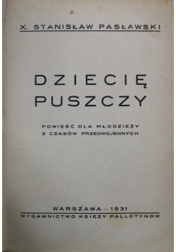Dziecię Puszczy 1931 r.