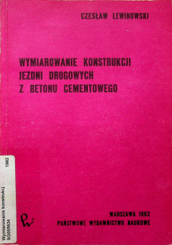 Wymiarowanie konstrukcji jezdni drogowych z betonu cementowego