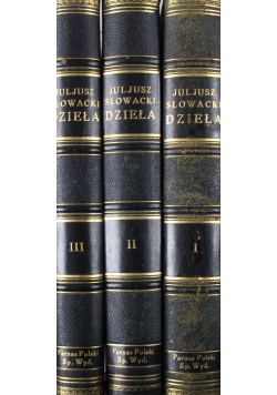 Dzieła Juliusza Słowackiego Tom 1 do 3  1933 r