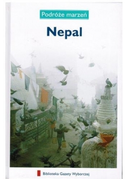 Podróże marzeń: Nepal