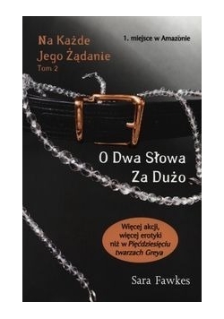 Na każde jego żądanie, Tom 2. O dwa słowa za dużo