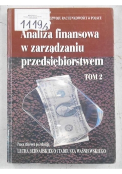 Analiza finansowa w zarządzaniu przedsiębiorstwem, tom II