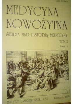 Medycyna nowożytna: studia nad historią medycyny, tom II