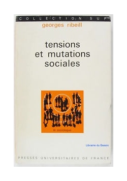 Tensions et mutations sociales