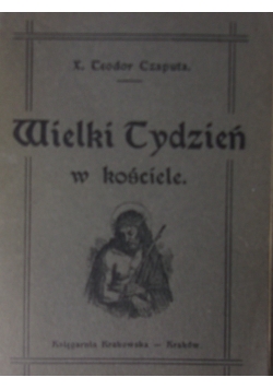 Wielki Tydzień w kościele ,1938r.
