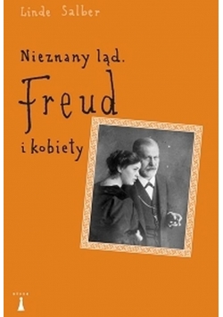 Nieznany ląd Freud i kobiety