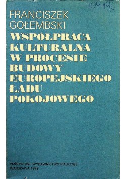 Współpraca kulturalna w procesie budowy Europejskiego ładu pokojowego