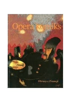 Opera komiks. Obrazy z Francji