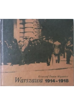 Warszawa w latach 1914-1918