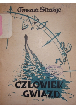 Człowiek gwiazd ,1947r.