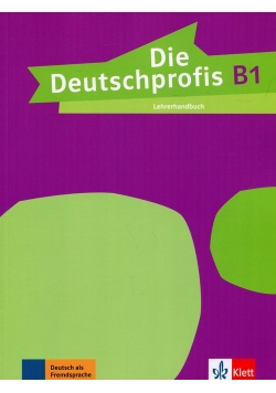 Die Deutschprofis B1 Lehrerhandbuch