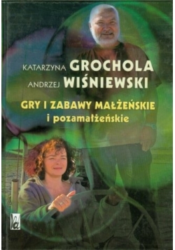 Gry i Zabawy Małżeńskie i Pozamałżeńskie