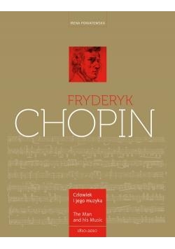 Fryderyk Chopin. Człowiek i jego muzyka