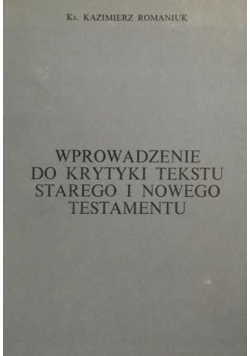 Wprowadzenie do Krytyki tekstu Starego  i Nowego Testamentu