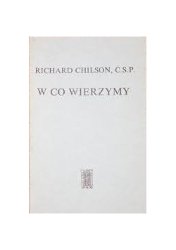 W co wierzymy