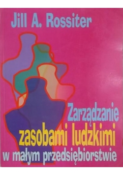 Zarządzanie zasobami ludzkimi w małym przedsiębiorstwie