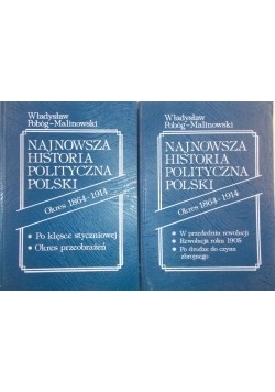 Najnowsza historia polityczna Polski 1864-1914, Tom I - II